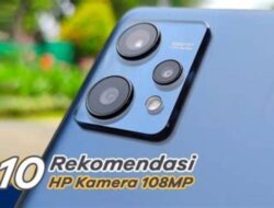 10 HP Terbaik Untuk Wartawan Dengan Harga Terjangkau: Prioritaskan Kamera, Audio, Baterai, Dan Sinyal
